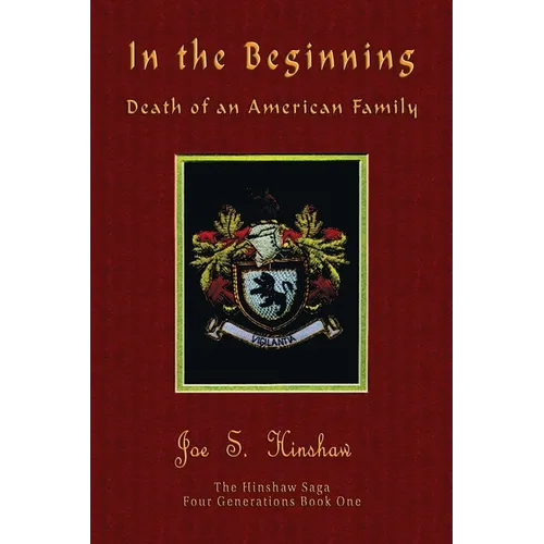 In the Beginning Death of an American Family