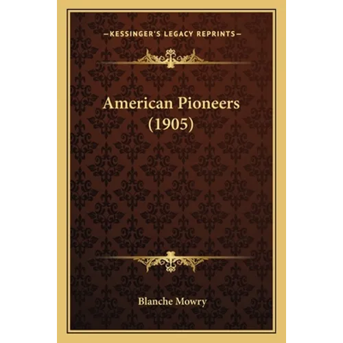 American Pioneers (1905)