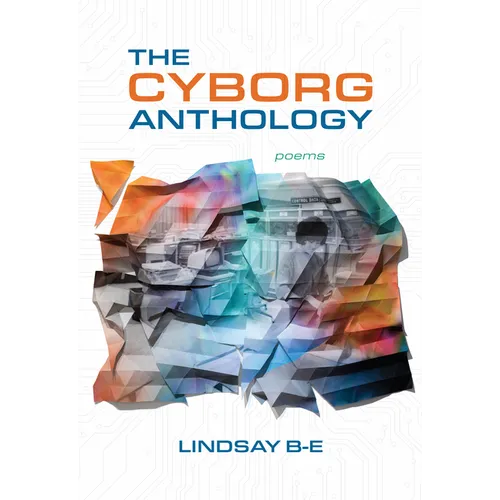 The Cyborg Anthology
