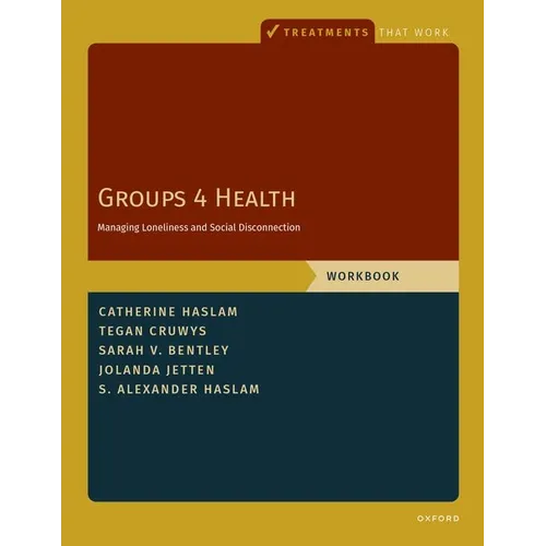 Groups 4 Health: Managing Loneliness and Social Disconnection, Workbook