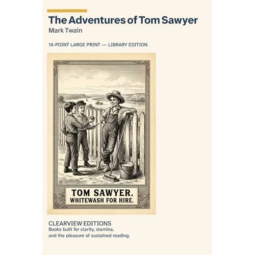 The Adventures of Tom Sawyer: A Clearview Large Print Edition