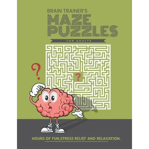 Brain Trainer's Maze Puzzles For Adults