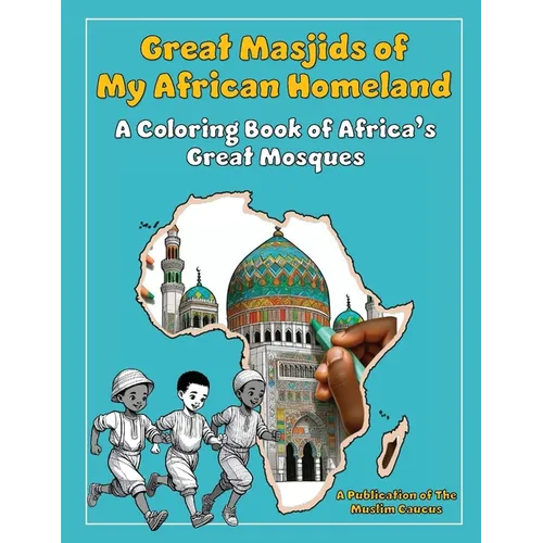 Great Masjids of My African Homeland