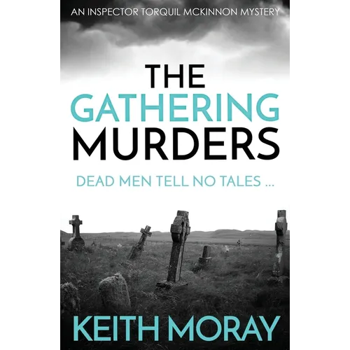 The Gathering Murders: Dead men tell no tales ...