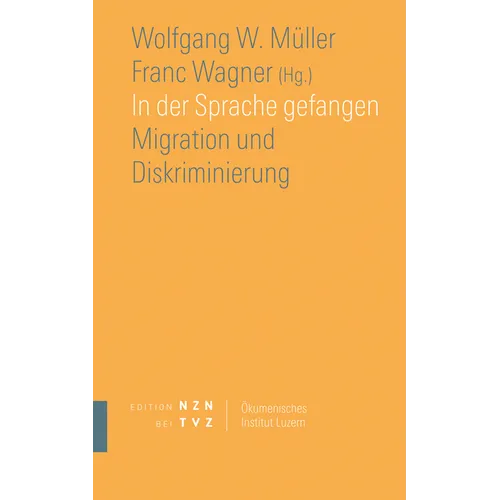 In Der Sprache Gefangen: Migration Und Diskriminierung
