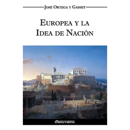 Europea y la Idea de Nación - Historia como sistema
