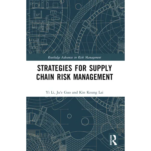 Strategies for Supply Chain Risk Management