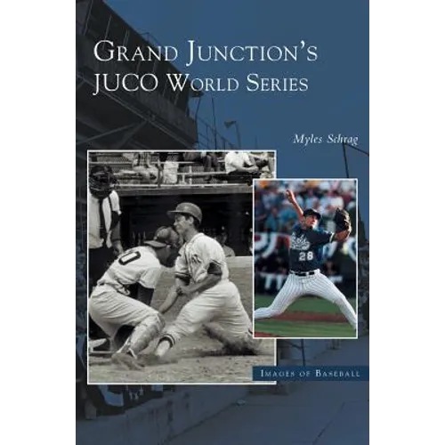 Grand Junction's Juco World Series