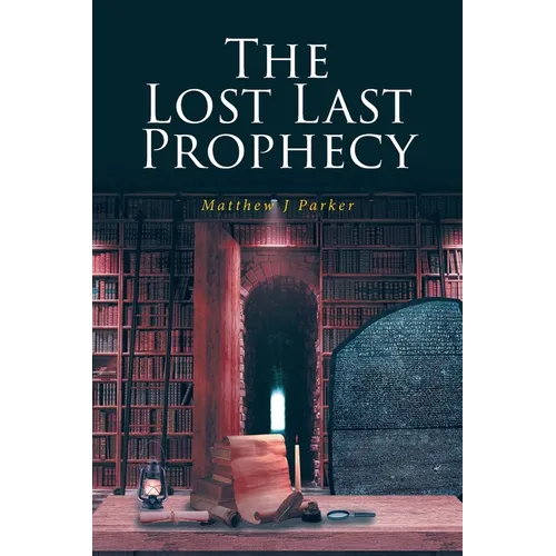 The Lost Last Prophecy
