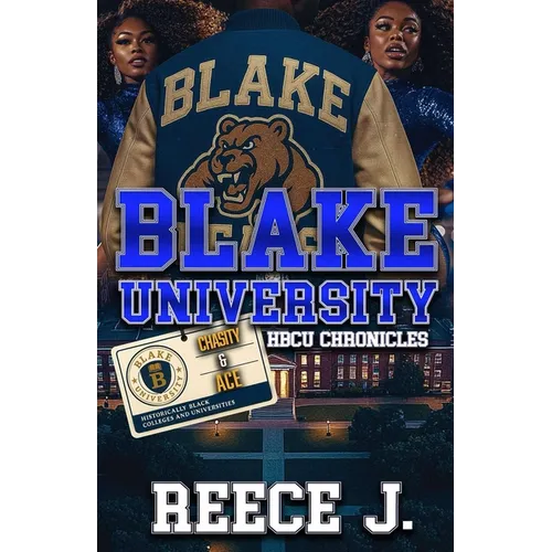Blake University: HBCU Chronicles (Chasity & Ace)