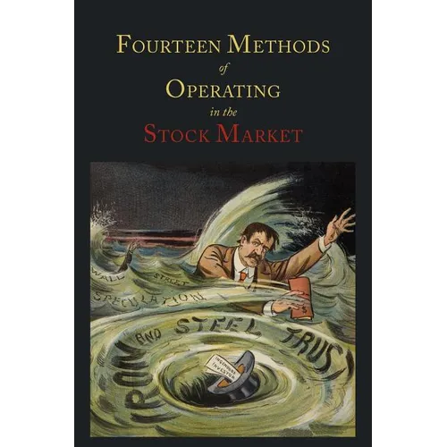 Fourteen Methods of Operating in the Stock Market