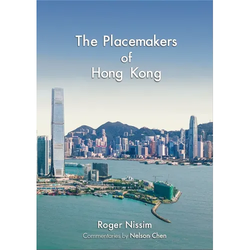 The Placemakers of Hong Kong