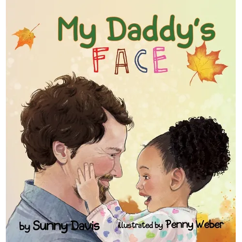 My Daddy's Face