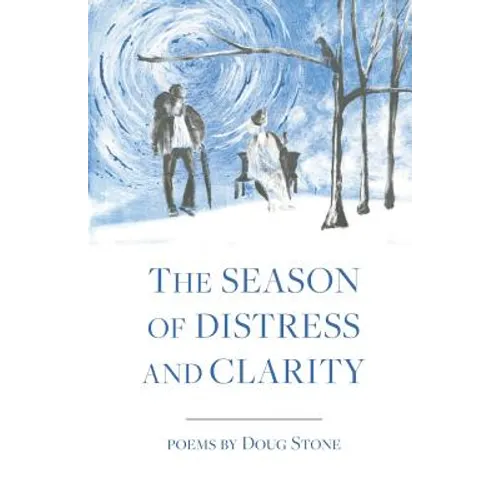 The Season of Distress and Clarity