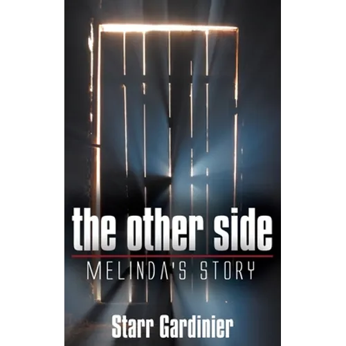 The Other Side: Melinda's Story
