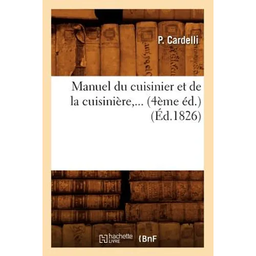 Manuel Du Cuisinier Et de la Cuisinière (Éd.1826)