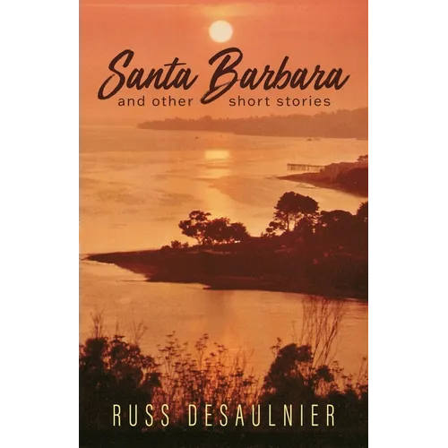 Santa Barbara and Other Short Stories