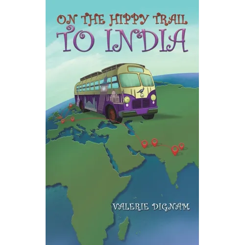 On the Hippy Trail to India