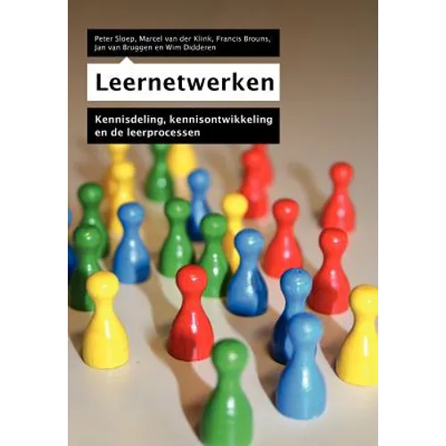 Leernetwerken: Kennisdeling, Kennisontwikkeling En de Leerprocessen