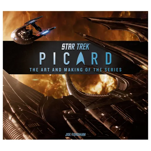 Star Trek: Picard: The Art and Making of the Series