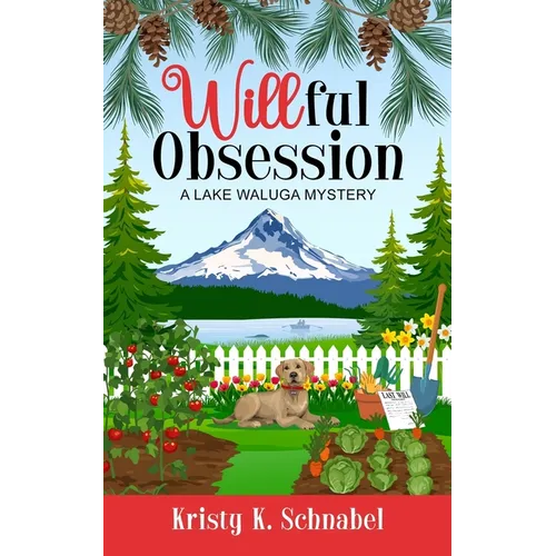 Willful Obsession: A Lake Waluga Cozy Mystery Novella
