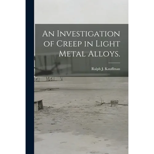 An Investigation of Creep in Light Metal Alloys.