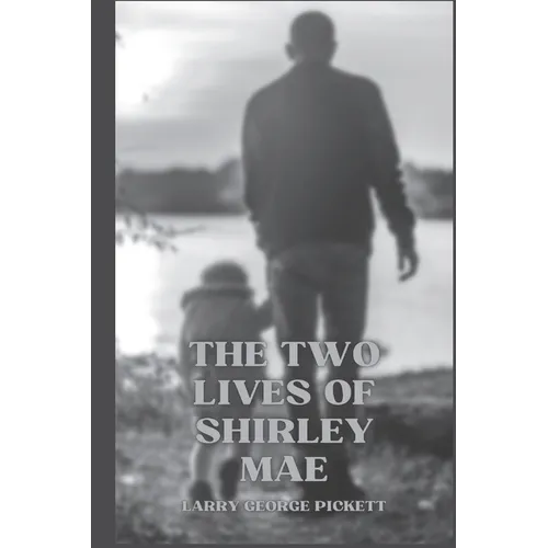 The Two Lives of Shirley Mae