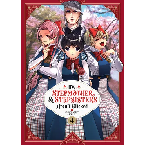 My Stepmother and Stepsisters Aren't Wicked Vol. 4