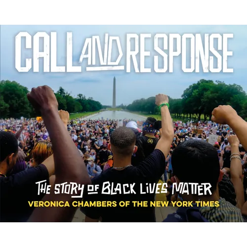 Call and Response: The Story of Black Lives Matter