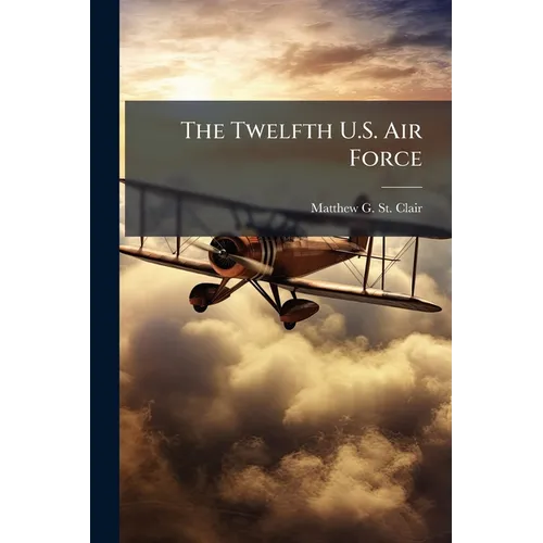 The Twelfth U.S. Air Force