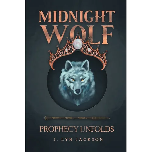 Midnight Wolf: Prophecy Unfolds