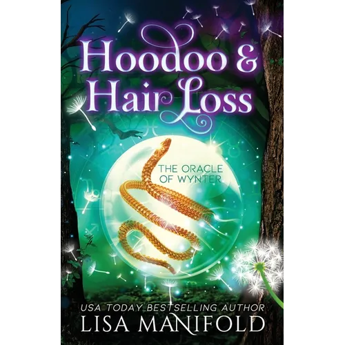 Hoodoo & Hair Loss: A Paranormal Women's Fiction Novel