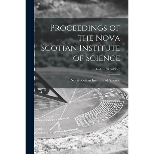 Proceedings of the Nova Scotian Institute of Science; Index (1865-1950)