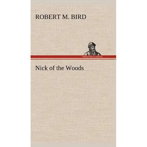 Nick of the Woods
