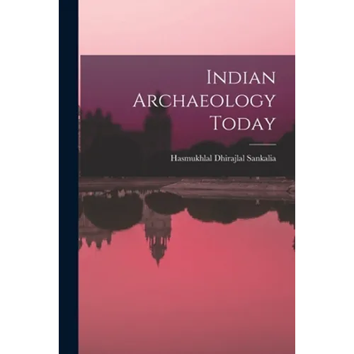 Indian Archaeology Today