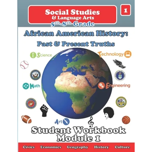 African American History: Past and Present Truths Student Workbook
