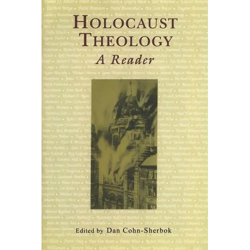 Holocaust Theology: A Reader