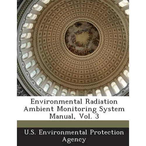 Environmental Radiation Ambient Monitoring System Manual, Vol. 3
