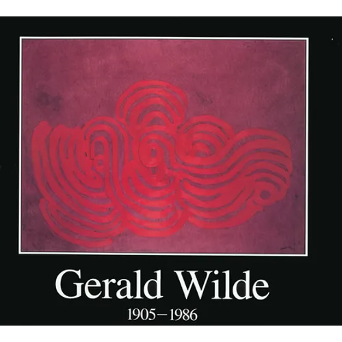 Gerald Wilde: 1905 - 1986