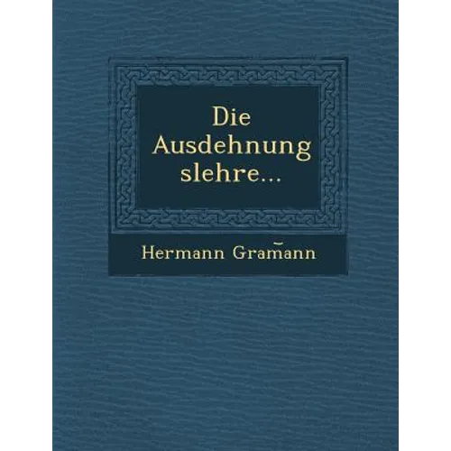 Die Ausdehnungslehre...