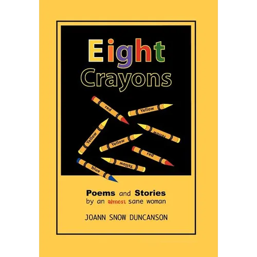 Eight Crayons: Poems and Stories