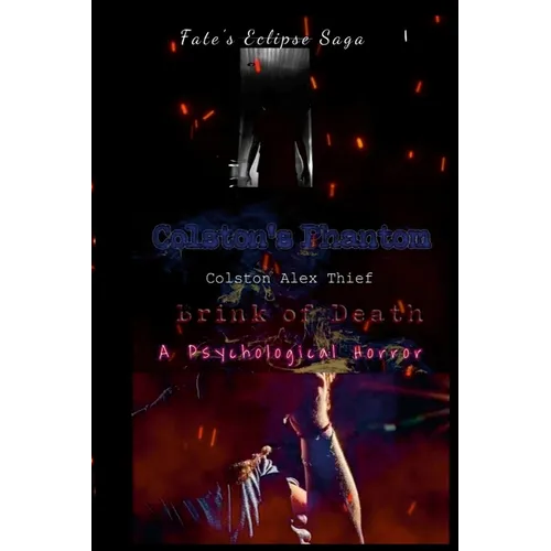 Colston's Phantom: Brink of Death