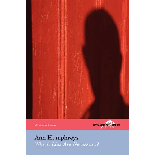 Which Lies Are Necessary? (The Hollyridge Press Chapbook Series)