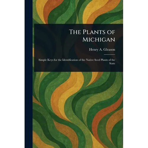 The Plants of Michigan