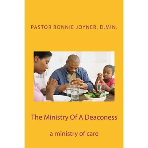 The Ministry Of A Deaconess: The Ministry of Care