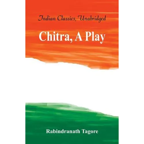 Chitra, A Play