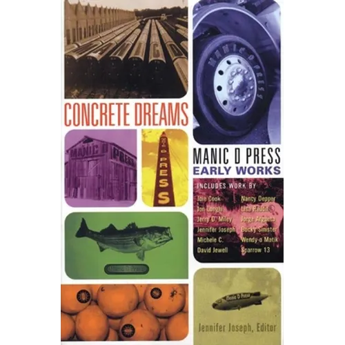 Concrete Dreams: Manic D Press Early Works