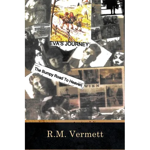 Eva's Journey The Bumpy Road to Heaven
