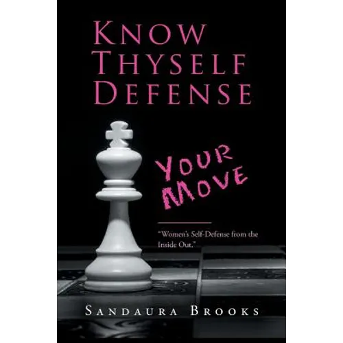 Know Thyself Defense: Your Move