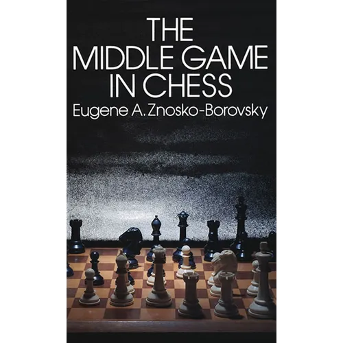 The Middle Game in Chess